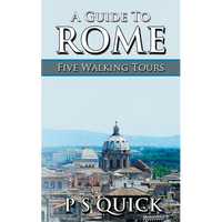 A Guide to Rome: Five Walking Tours - Paperback