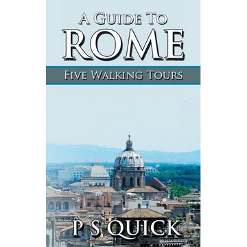 A Guide to Rome: Five Walking Tours - Paperback