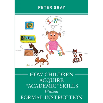How Children Acquire "Academic" Skills Without Formal Instruction - Paperback