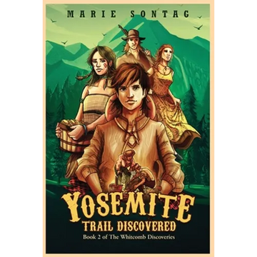 Yosemite Trail Discovered - Paperback