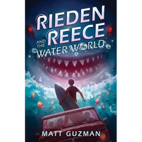 Rieden Reece and the Water World: A Middle-Grade Sci-Fi Adventure - Paperback