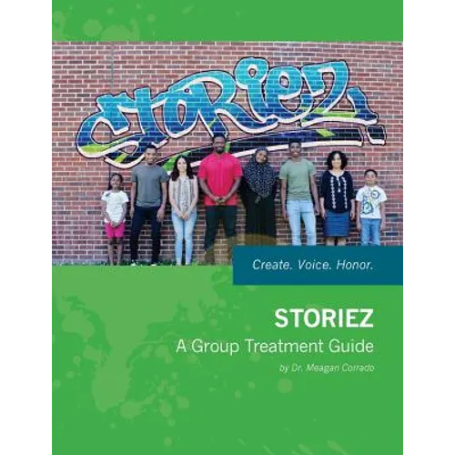 Storiez: A Group Treatment Guide