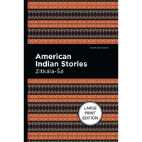 American Indian Stories: Large Print Edition - Paperback