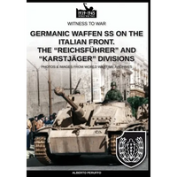 Germanic Waffen SS on the Italian front. The "Reichsführer" and "Karstjäger" divisions" - Paperback