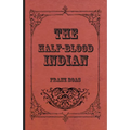 The Half-Blood Indian