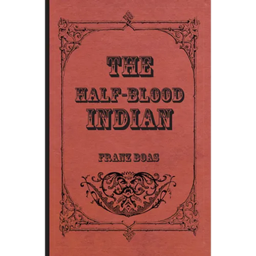 The Half-Blood Indian - Paperback