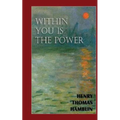 Within You is the Power.
