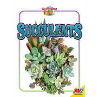 Succulents - Library Binding
