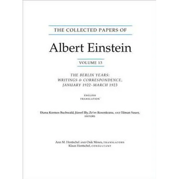 The Collected Papers of Albert Einstein, Volume 13: The Berlin Years: Writings & Correspondence, January 1922 - March 1923 (English Translation Supple - Paperback