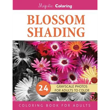 Blossom Shading: Grayscale Photo Coloring Book for Grown Ups - Paperback
