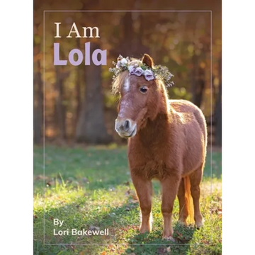 I Am Lola - Hardcover