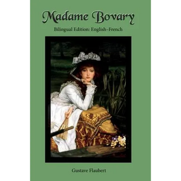 Madame Bovary: Bilingual Edition: English-French - Paperback