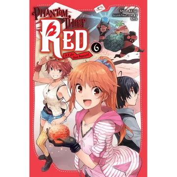 Phantom Thief Red, Vol. 6: A Fake Red Appears! - Paperback