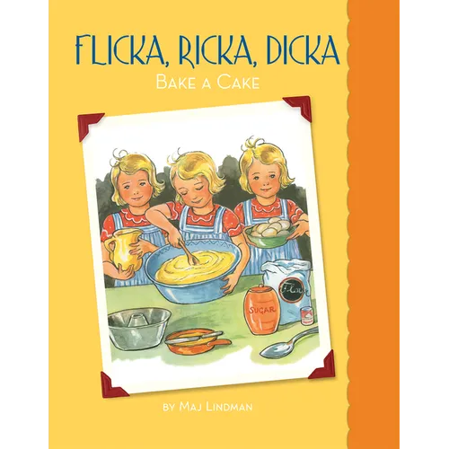 Flicka, Ricka, Dicka Bake a Cake