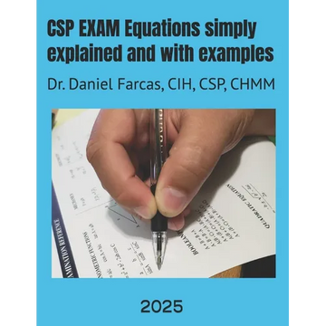 CSP EXAM Equations simply explained and with examples: Certified Safety Professional - Paperback