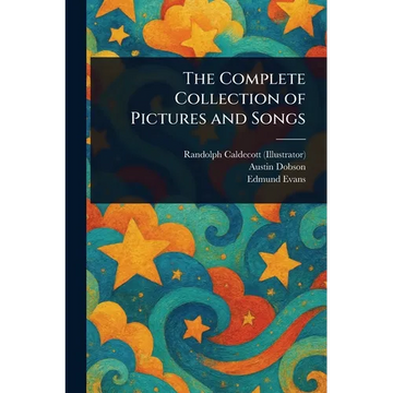The Complete Collection of Pictures and Songs - Paperback