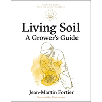 Living Soil: A Grower's Guide - Paperback