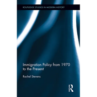 Immigration Policy from 1970 to the Present - Paperback