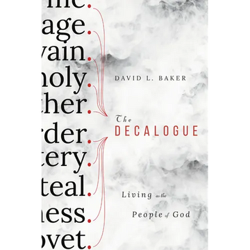The Decalogue: Living as the People of God - Paperback