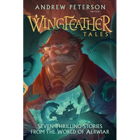 Wingfeather Tales: Seven Thrilling Stories from the World of Aerwiar - Paperback