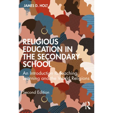 Religious Education in the Secondary School: An Introduction to Teaching, Learning and the World Religions - Paperback