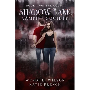 Shadow Lake Vampire Society Book Two: The Count - Paperback