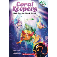 Dive for the Black Pearl: A Branches Book (Coral Keepers #2): Volume 2 - Paperback