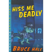 Hiss Me Deadly: A Chet Gecko Mystery - Paperback