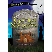 The Ghostly Tales of Central New Mexico - Paperback