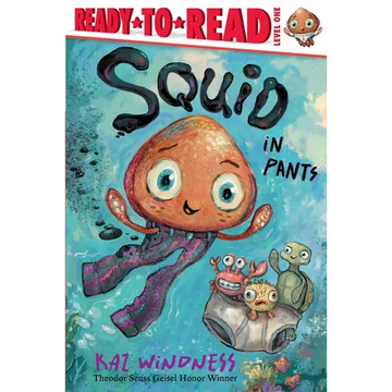 Squid in Pants: Ready-To-Read Level 1 - Paperback
