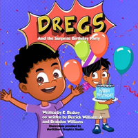 DREGS and the Surprise Birthday Party - Paperback