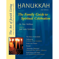Hanukkah (Second Edition): The Family Guide to Spiritual Celebration - Hardcover