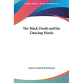 The Black Death and the Dancing Mania