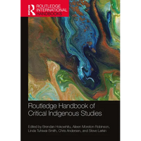 Routledge Handbook of Critical Indigenous Studies - Paperback