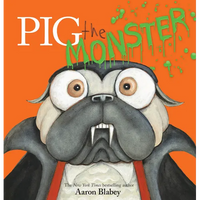 Pig the Monster (Pig the Pug) - Hardcover