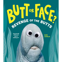 Butt or Face? Volume 2: Revenge of the Butts - Hardcover