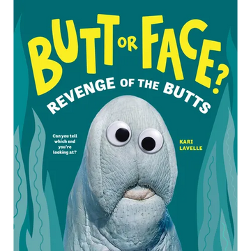 Butt or Face? Volume 2: Revenge of the Butts - Hardcover