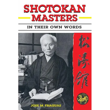 Shotokan Masters: In their own words - Paperback