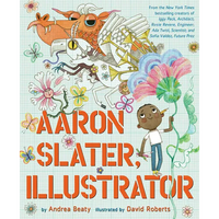 Aaron Slater, Illustrator: A Picture Book - Hardcover