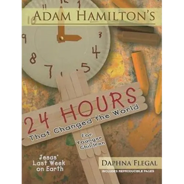24 Hours That Changed the World for Younger Children: Jesus' Last Week on Earth - Paperback