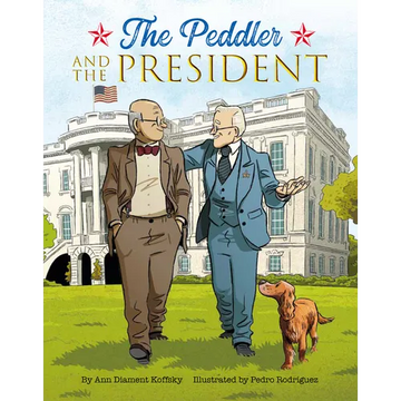 The Peddler and the President - Hardcover
