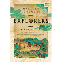 Explorers: A New History - Paperback