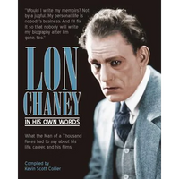 Lon Chaney: In His Own Words - Paperback