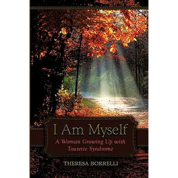 I Am Myself: A Woman Growing Up with Tourette Syndrome - Paperback
