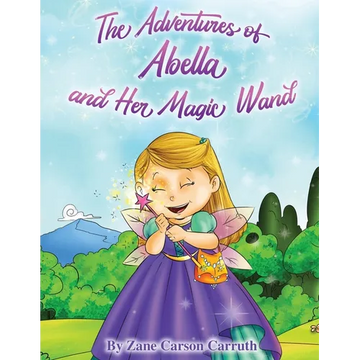 The Adventures of Abella and Her Magic Wand - Paperback