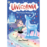 Unicornia: The Frozen Palace: (A Magical Chapter Book for Kids Ages 5-7 about Friendship, Teamwork, and Winter Adventures) - Paperback