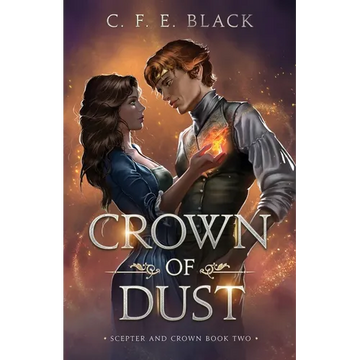 Crown of Dust: Scepter and Crown Book Two - Paperback