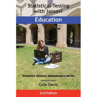 Statistical Testing with jamovi Education: Second Edition - Paperback