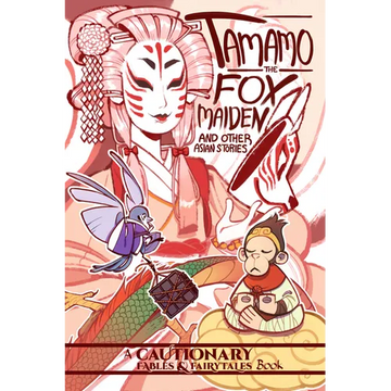 Tamamo the Fox Maiden and Other Asian Stories: And Other Asian Stories - Paperback