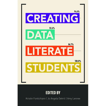 Creating Data Literate Students - Paperback